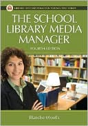 Blanche Woolls: The School Library Media Manager