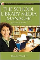 Blanche Woolls: School Library Media Manager, Fourth Edition