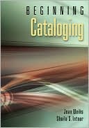 Book cover image of Beginning Cataloging by Sheila S. Intner