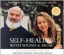 Book cover image of Self-Healing with Sound and Music by Andrew Weil