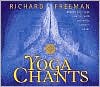 Richard Freeman: Yoga Chants