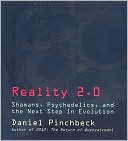 Book cover image of Reality 2.0 by Daniel Pinchbeck