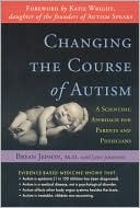 Bryan Jepson: Changing the Course of Autism: A Scientific Approach for Parents and Physicians