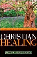 Book cover image of Christian Healing by Mark Pearson