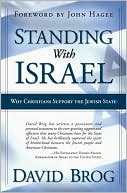 Book cover image of Standing with Israel: Why Christians Support The Jewish State by David Brog
