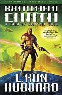 L. Ron Hubbard: Battlefield Earth: A Saga of the Year 3000