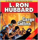 Book cover image of Cargo of Coffins by L. Ron Hubbard