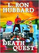 L. Ron Hubbard: Mission Earth, Volume 6: Death Quest