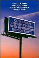 Michael M. Franz: Campaign Advertising and American Democracy