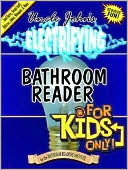 Book cover image of Uncle John's Electrifying Bathroom Reader for Kids Only! (Bathroom Readers Institute Series) by Bathroom Readers