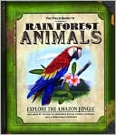 Nancy Honovich: The Field Guide to Rain Forest Animals