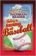 Book cover image of Uncle John's Bathroom Reader Takes a Swing at Baseball by Bathroom Readers