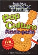 Bathroom Readers: Uncle John's Bathroom Puzzler: Pop Culture Puzzle-Pedia