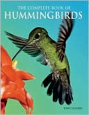 Tony Tilford: Complete Book of Hummingbirds