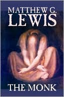 Matthew G. Lewis: The Monk