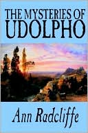 Ann Radcliffe: The Mysteries of Udolpho