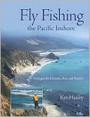 Book cover image of Fly Fishing the Pacific Inshore: Strategies for Estuaries, Bays, and Beaches by Ken Hanley