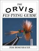 Book cover image of The Orvis Fly-Tying Guide by Tom Rosenbauer