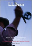 Book cover image of L.L. Bean Fly-Casting Handbook by Macauley Lord