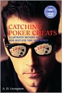 A. D. Livingston: Catching Poker Cheats: Illustrated Methods of How Hustlers Take Your Money