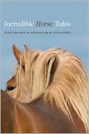 Book cover image of Incredible Horse Tales by Jessie Shiers
