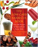 Dana Carpender: Low-Carb Barbecue Book: Over 200 Recipes for the Grill and Picnic Table