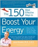 Book cover image of 150 Most Effective Ways to Boost Your Energy by Jonny Bowden
