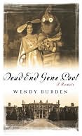 Book cover image of Dead End Gene Pool: A Memoir by Wendy Burden