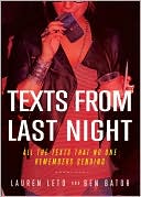 Book cover image of Texts From Last Night: All the Texts No One Remembers Sending by Lauren Leto