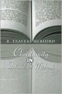 R. Travers Herford: Christianity in Talmud and Midrash
