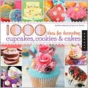 Sandra Salamony: 1000 Ideas for Decorating Cupcakes, Cookies and Cakes