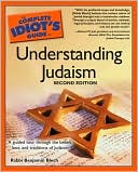 Book cover image of The Complete Idiot's Guide to Understanding Judaism by Rabbi Benjamin Blech
