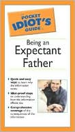 Joe Kelly: The Pocket Idiot's Guide to Being an Expectant Father