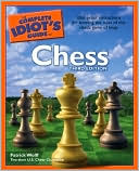 Book cover image of The Complete Idiot's Guide to Chess by Patrick Wolff