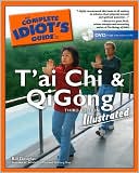 Book cover image of The Complete Idiot's Guide to T'ai Chi and Qigong Illustrated by Bill Douglas