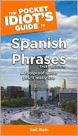 Gail Stein: The Pocket Idiot's Guide to Spanish Phrases