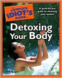 Book cover image of The Complete Idiot's Guide to Detoxing Your Body by Delia Quigley