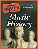 Michael Miller: The Complete Idiot's Guide to Music History