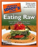 Mark Reinfeld: Complete Idiot's Guide to Eating Raw