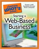 Book cover image of The Complete Idiot's Guide to Starting a Web-Based Business by Steve Slaunwhite