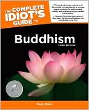 Gary Gach: The Complete Idiot's Guide to Buddhism