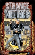 Mike Wolfer: Warren Ellis' Strange Killings, Vol. 1