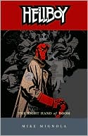 Book cover image of Hellboy, Volume 4: The Right Hand of Doom by Mike Mignola