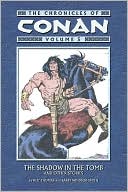 Book cover image of The Chronicles of Conan, Volume 5: The Shadow in the Tomb and Other Stories by John Buscema