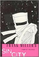 Frank Miller: Sin City, Volume 5: Family Values