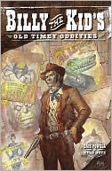 Book cover image of Billy the Kid's Old-Timey Oddities by Kyle Hotz