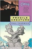 Book cover image of Concrete, Volume 3: Fragile Creature by Paul Chadwick