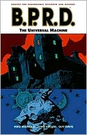 Guy Davis: B.P.R.D., Volume 6: The Universal Machine
