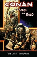 Book cover image of Conan and the Songs of the Dead by Tim Truman