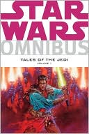 Various: Star Wars Omnibus: Tales of the Jedi, Volume 1